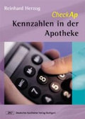 Imagen del vendedor de Kennzahlen in der Apotheke : mit 32 Tabellen a la venta por Versandbuchhandlung Kisch & Co.