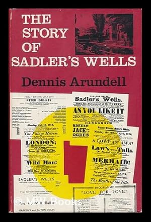 Seller image for The Story of Sadler's Wells 1683-1964 for sale by MW Books Ltd.