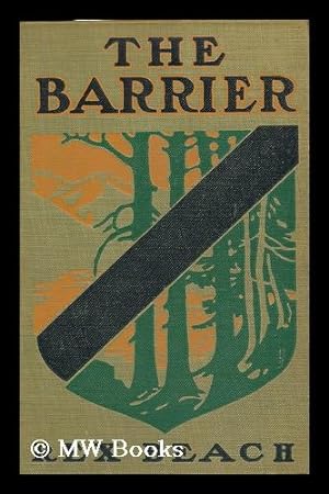 Seller image for The Barrier, by Rex Beach. with Four Illustrations by Denman Fink for sale by MW Books Ltd.