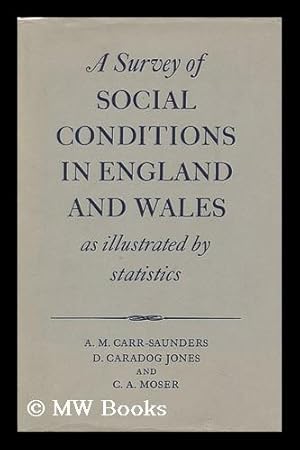 Imagen del vendedor de A Survey of Social Conditions in England and Wales As Illustrated by Statistics a la venta por MW Books Ltd.