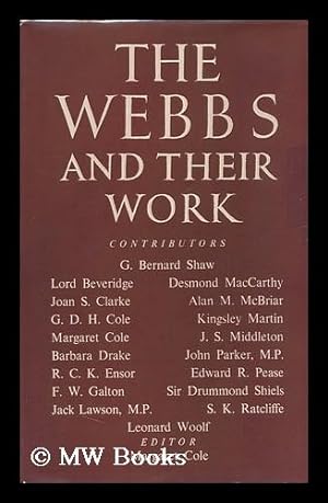 Seller image for The Webbs and Their Work / Edited by Margaret Cole for sale by MW Books Ltd.