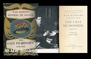 War memoirs: the call to honour, 1940-1942: Gaulle, Charles de