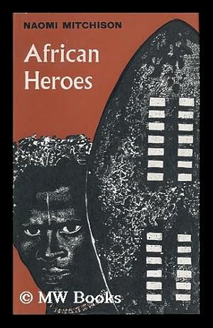 Bild des Verkufers fr African Heroes ; Illustrations by William Stobbs zum Verkauf von MW Books Ltd.