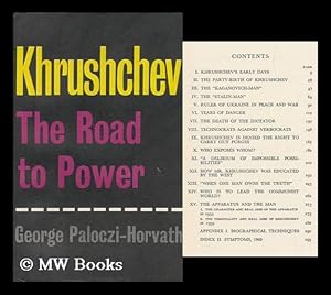 Seller image for Khrushchev; the Road to Power for sale by MW Books Ltd.