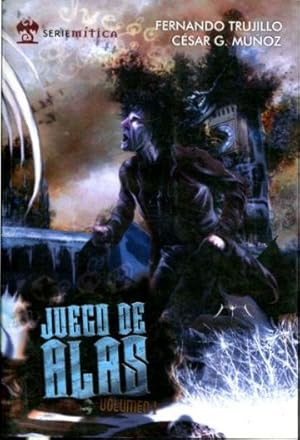 JUEGO DE ALAS. VOLUMEN 1.