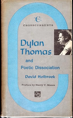 Seller image for Dylan Thomas and Poetic Dissociation (Crosscurrents/modern Critiques Series) for sale by Dorley House Books, Inc.