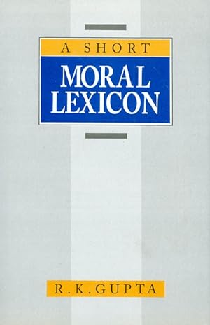 Imagen del vendedor de A Short Moral Lexicon a la venta por The Haunted Bookshop, LLC
