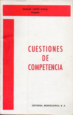 Imagen del vendedor de CUESTIONES DE COMPETENCIA. Comentarios prcticos a las Reglas de competencia en la Ley de Enjuiciamiento Civil. a la venta por angeles sancha libros