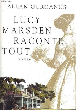 Imagen del vendedor de LUCY MARSDEN RACONTE TOUT. a la venta por Le-Livre