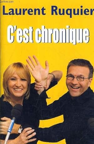 Bild des Verkufers fr C'EST CHRONIQUE. zum Verkauf von Le-Livre