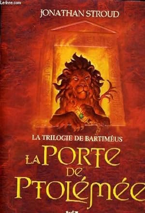 Seller image for LA TRILOGIE DE BARTIMEUS LA PORTE DE PTOLEMEE. for sale by Le-Livre