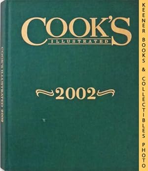 Cook's Illustrated 2002 Annual: Cook's Illustrated Series