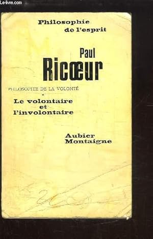 Bild des Verkufers fr Philosophie de la Volont, TOME 1 : Le Volontaire et l'Involontaire. zum Verkauf von Le-Livre