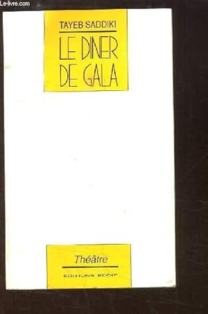 Seller image for Le Diner de Gala. Comdie en 4 composantes. for sale by Le-Livre