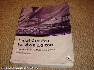 Imagen del vendedor de Apple Pro Training Series: Final Cut Pro 4 for Avid Editors (with DVD-ROM) a la venta por 84 Charing Cross Road Books, IOBA