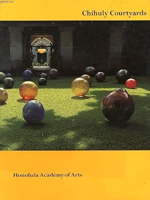 Immagine del venditore per CHIHULY COURTYARDS, HONOLULU ACADEMY OF ARTS venduto da Le-Livre