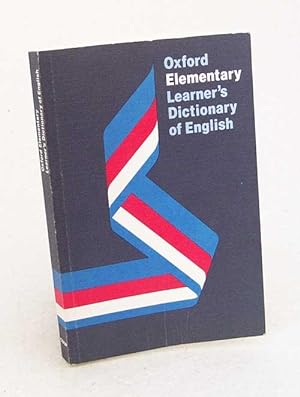 Bild des Verkufers fr Oxford elementary learner's dictionary of English / ed. by Shirley Burridge zum Verkauf von Versandantiquariat Buchegger