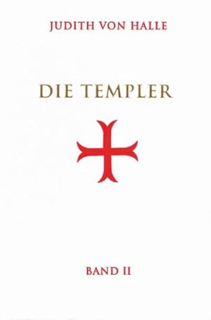 Bild des Verkufers fr Die Templer, Bd II. Bd.2 : Der Gralsimpuls im Initiationsritus des Templerordens zum Verkauf von AHA-BUCH GmbH