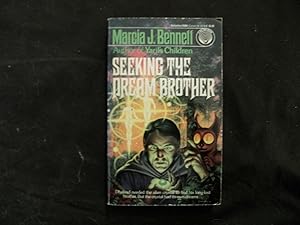 Seller image for Seeking The Dream Brother for sale by W. R. Slater - Books