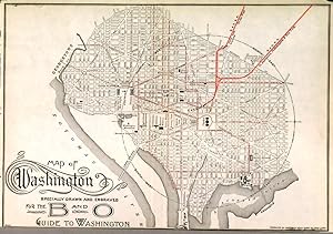 MAP OF WASHINGTON SPECIALLY DRAWN AND ENGRAVED FOR THE B. & O. GUIDE TO WASHINGTON .