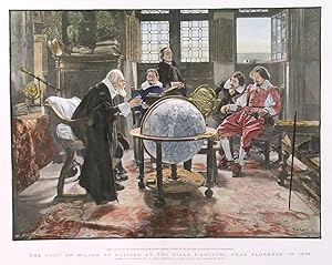 THE VISIT OF MILTON TO GALILEO AT THE VILLA DARCETRI, NEAR FLORENCE, IN 1638. Galileo sitting ...