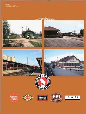 Prairie Depots In Color Volume 1: GN, MP, A&O, SLSF and M - K - T: David H. Hickox and Robert J...