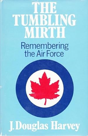 The Tumbling Mirth : Remembering the Air Force