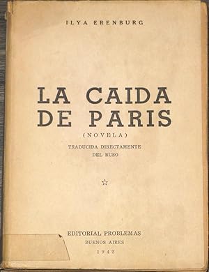 Immagine del venditore per La Caida De Paris ( Novela ) Traducida Directamente Del Ruso venduto da Librera Urbe