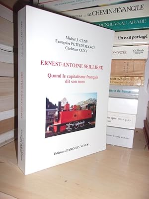 Seller image for ERNEST-ANTOINE SEILLIERE : Quand Le Capitalisme Franais Dit Son Nom for sale by Planet's books