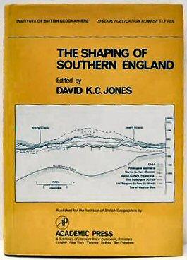 Image du vendeur pour THE SHAPING OF SOUTHERN ENGLAND. Edited by David K. C. Jones, Department of Geography, London School of Economics and Political Science. (Institute of British Geographers Special Publication, No. 11). mis en vente par Marrins Bookshop