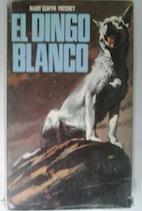Imagen del vendedor de El dingo blanco a la venta por Librera Ofisierra