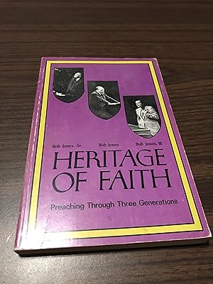 Bild des Verkufers fr Heritage of Faith: Preaching Through Three Generations zum Verkauf von COVENANT HERITAGE LIBRIS