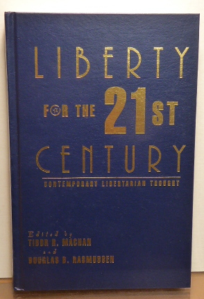 Imagen del vendedor de Liberty for the Twenty-First Century: Contemporary Libertarian Thought a la venta por RON RAMSWICK BOOKS, IOBA