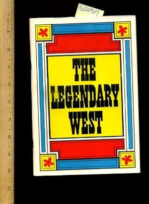 Seller image for The Legendary West : An Exhibit By the Friends of the Dallas Public Library for sale by GREAT PACIFIC BOOKS