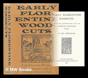Immagine del venditore per Early Florentine woodcuts. With an annotated list of Florentine illustrated books venduto da MW Books