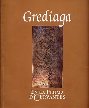 Seller image for Grediaga. En la Pluma de Cervantes. conos Alegricos Espaoles. I Parte for sale by Librera Monte Sarmiento