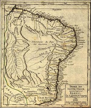 TERRE DE SAINTE CROIX, NOMMÉE ÀPRESENT BRESIL. Brazil.