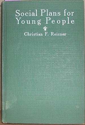 Immagine del venditore per Social Plans for Young People: For Pleasure and Profit venduto da Weatherby Books