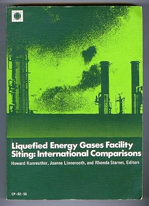 Liquefied Energy Gases Facility Siting: International Comparisons