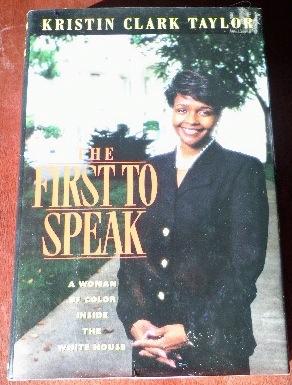 Seller image for The First to Speak: A Woman of Color Inside the White House for sale by Canford Book Corral