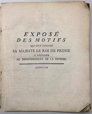 Exposé des motifs, qui ont engagé sa Majesté le Roi de Prusse à s'opposer au démembrement de la B...