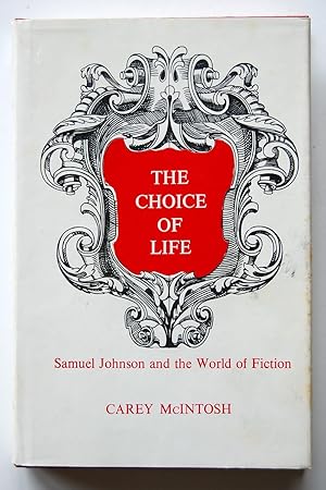 Choice of Life: Samuel Johnson and the World of Fiction