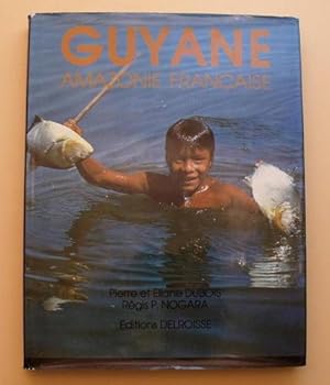 Image du vendeur pour Guyane. Amazonie franaise mis en vente par Librairie La fort des Livres