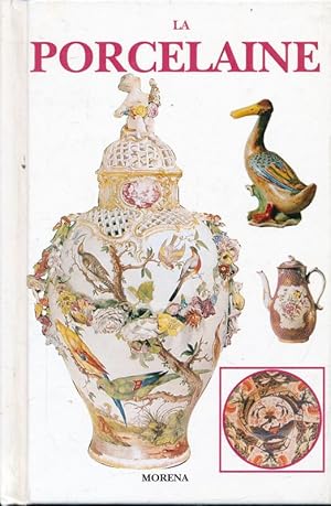 Image du vendeur pour La porcelaine dans le monde mis en vente par LIBRAIRIE GIL-ARTGIL SARL