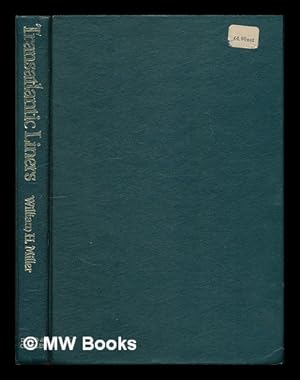 Seller image for Transatlantic liners 1945-1980 / William H. Miller for sale by MW Books Ltd.