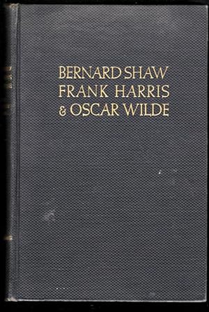 Bernard Shaw - Frank Harris & Oscar Wilde