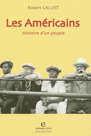 Bild des Verkufers fr Les Amricains - Histoire d'un peuple: Histoire d'un peuple zum Verkauf von JLG_livres anciens et modernes