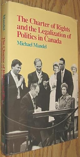 Seller image for The Charter of Rights and the Legalization of Politics in Canada for sale by Alex Simpson