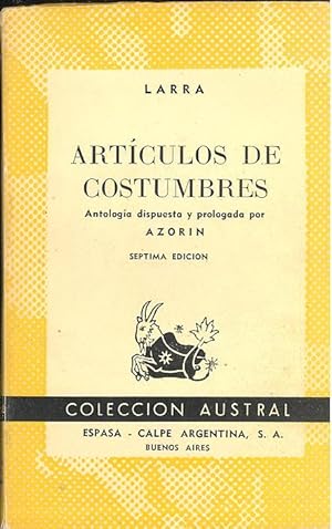 Artículos de costumbres : antología dispuesta y prologada por Azorín. [Articulos]