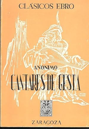 Cantares de gesta ; edición, prólogo y notas por Conrado Guardiola Alcover.